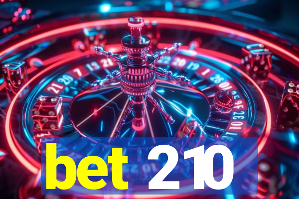 bet 210